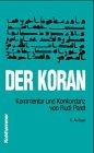 Der Koran: Taschenbuch-Ausgabe / Kommentar und Konkordanz. Mit einem Nachtrag zur Taschenbuchausgabe Religion & Esotericism