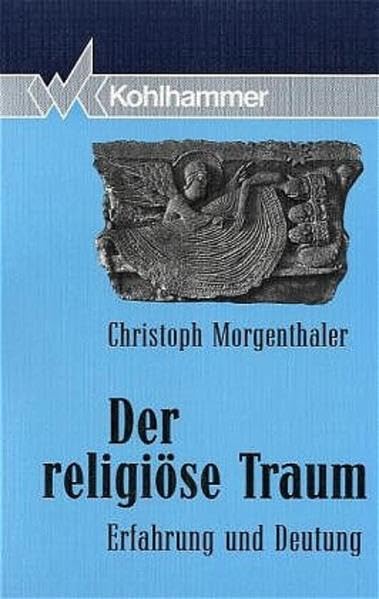 Der religiöse Traum: Erfahrung und Deutung Religion & Esotericism