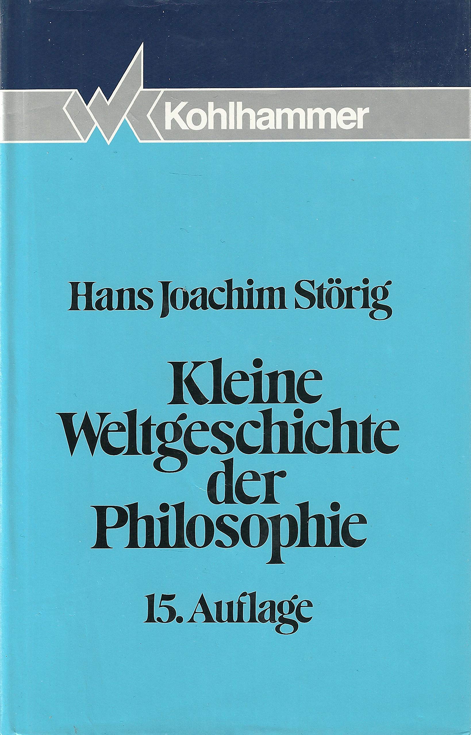 Kleine Weltgeschichte der Philosophie Philosophy