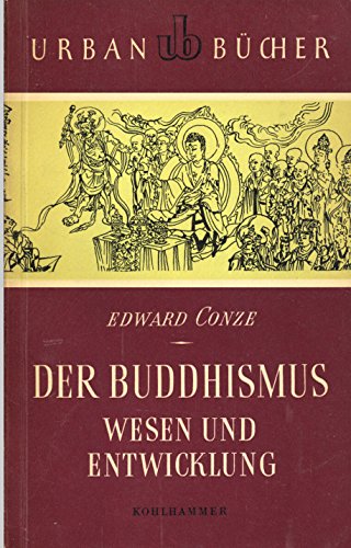 Der Buddhismus: Wesen und Entwicklung (Urban-Taschenbücher) Religion & Esotericism