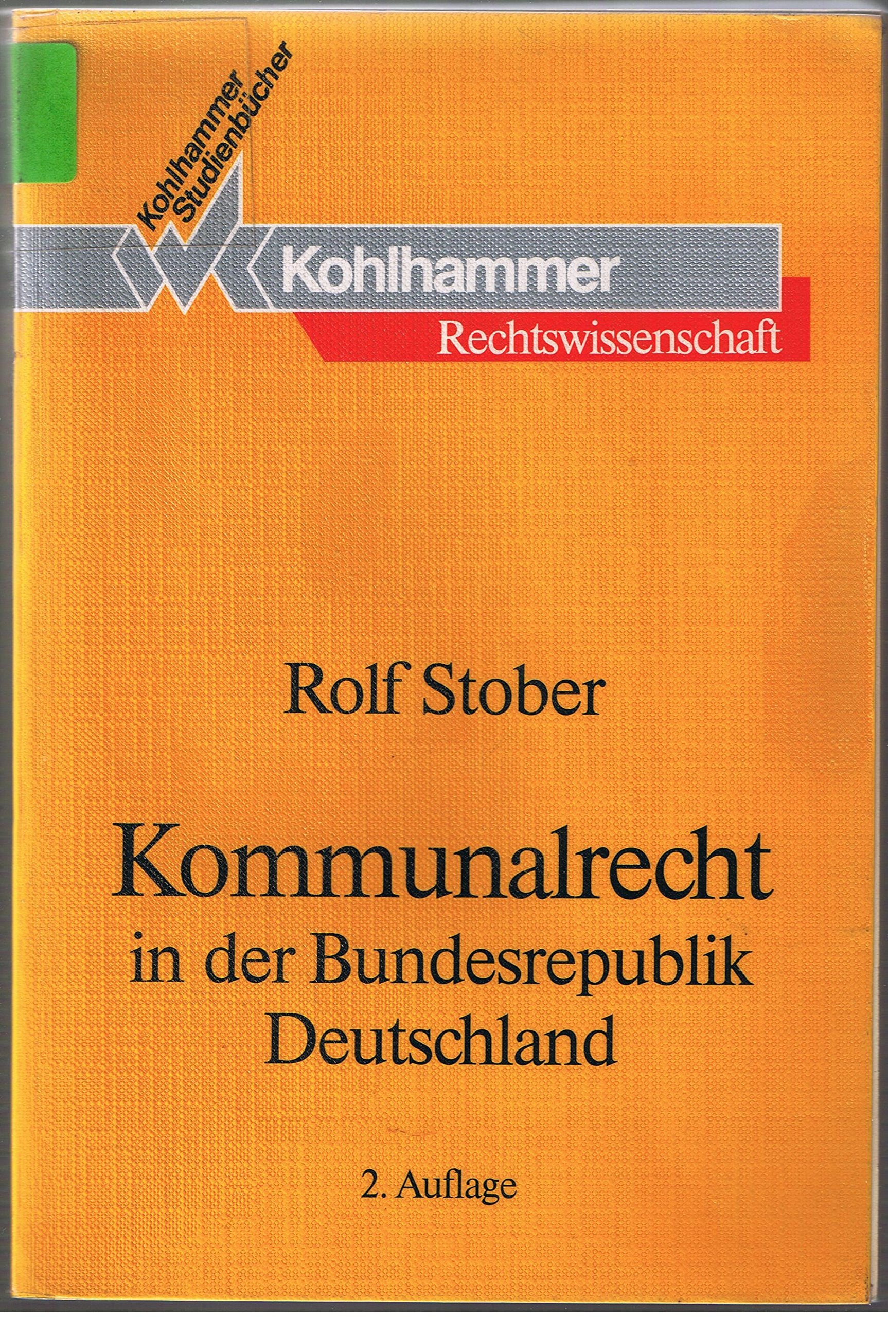 Kommunalrecht in der Bundesrepublik Deutschland (Studienbücher Rechtswissenschaft) Law