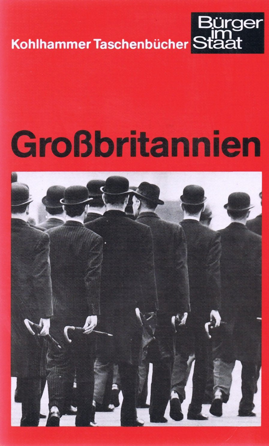 Grossbritannien (Urban-Kohlhammer Taschenbücher: Bürger im Staat) Politics & History