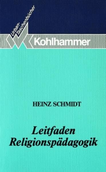 Leitfaden Religionspädagogik (Urban-Taschenbücher) Politics & History