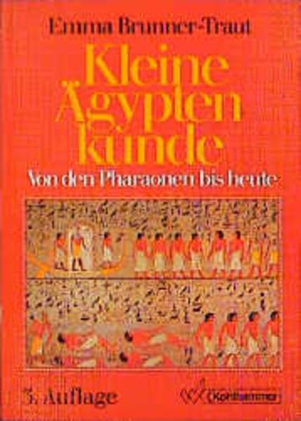 Kleine Ägyptenkunde: Von den Pharaonen bis heute Politics & History