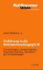 Einführung in die Behindertenpädagogik: Schwerhörigenpädagogik, Sehbehindertenpädagogik, Sprachbehindertenpädagogik, Verhaltensgestörtenpädagogik Education & Training