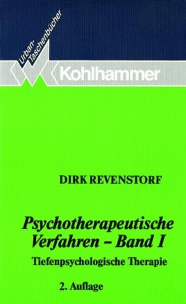 Psychotherapeutische Verfahren - Band I: Tiefenpsychologische Therapie (Urban-Taschenbücher, Band 340) Medicine