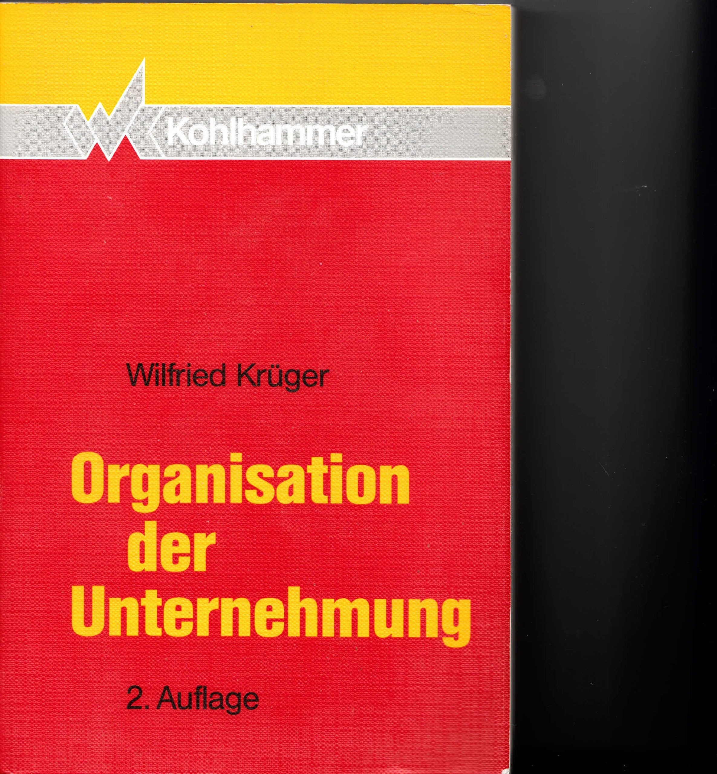 Organisation der Unternehmung (Kohlhammer Lehrbuchreihe Betriebswirtschaft) Business, Finance & Career