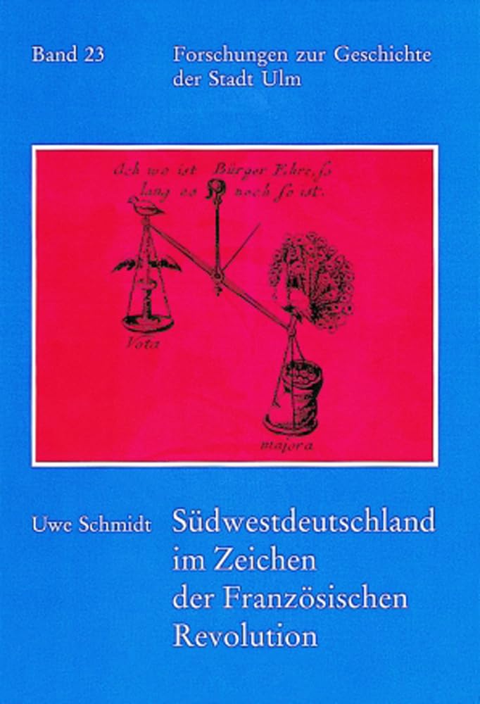 Südwestdeutschland im Zeichen der Französischen Revolution Politics & History