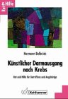 Künstlicher Darmausgang nach Krebs: Rat und Hilfe für Betroffene und Angehörige Medicine