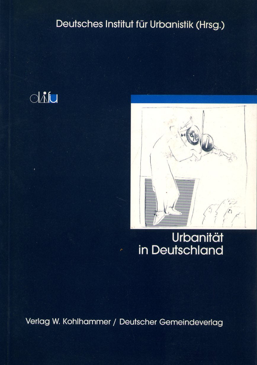 Urbanität in Deutschland (Schriften des deutschen Instituts für Urbanistik) Books