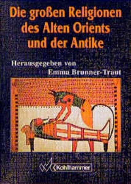 Die grossen Religionen des Alten Orients Politics & History