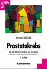 Prostatakrebs: Rat und Hilfe für Betroffene und Angehörige Medicine
