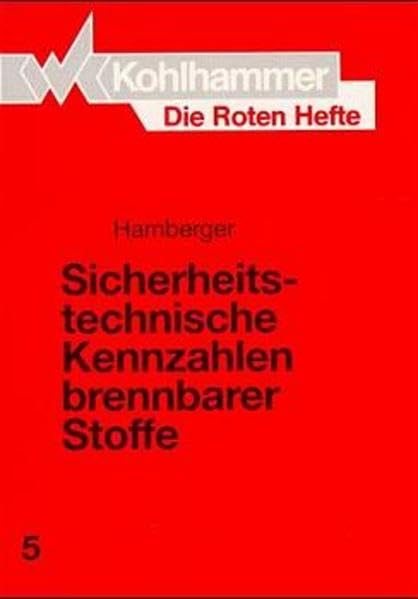 Die Roten Hefte, Bd.5, Sicherheitstechnische Kennzahlen brennbarer Stoffe Law