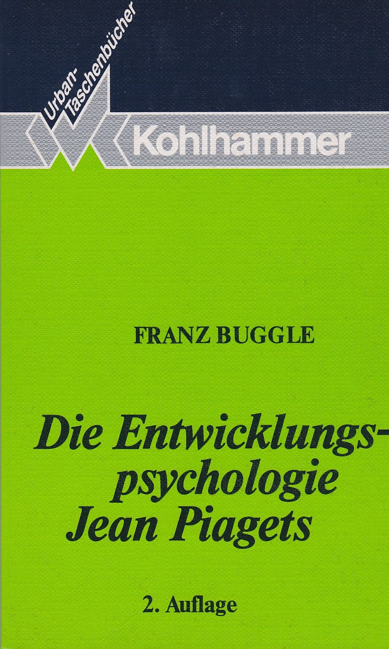 Die Entwicklungspsychologie Jean Piagets (Urban-Taschenbücher) Science