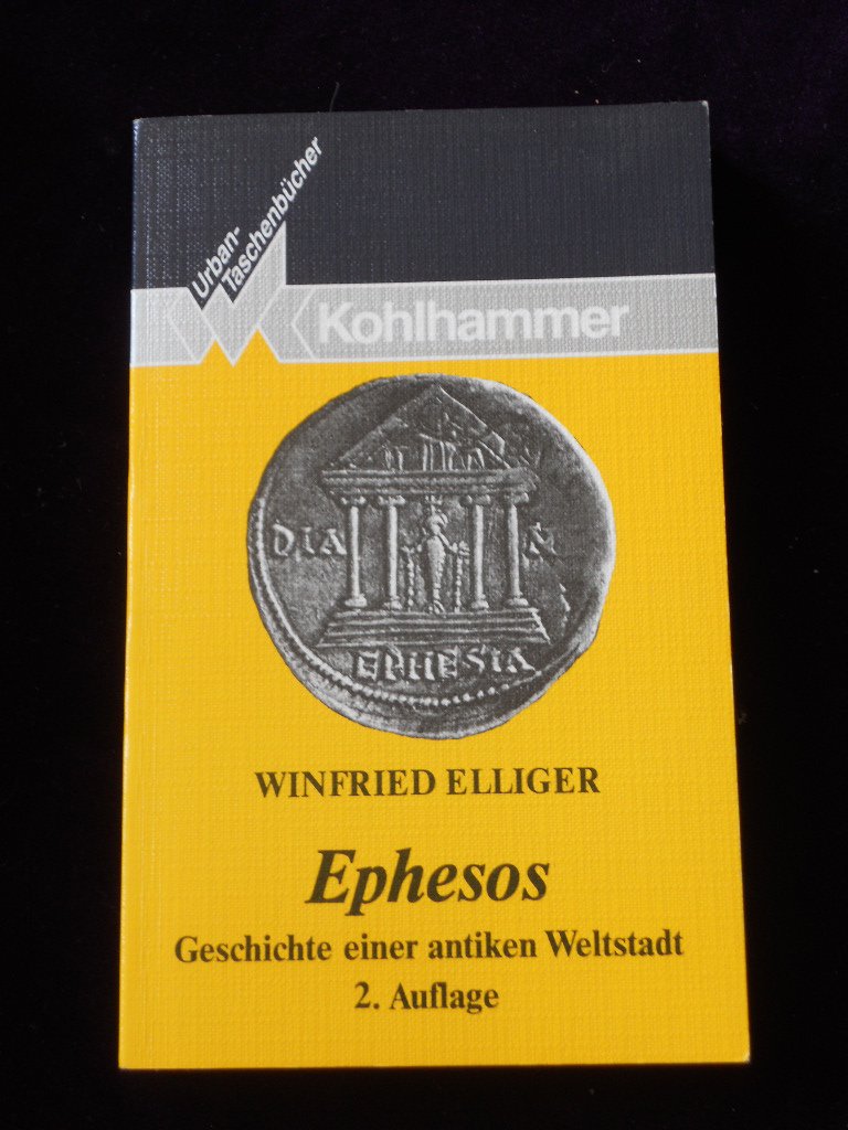 Ephesos - Geschichte einer antiken Weltstadt (Urban-Taschenbücher) Politics & History