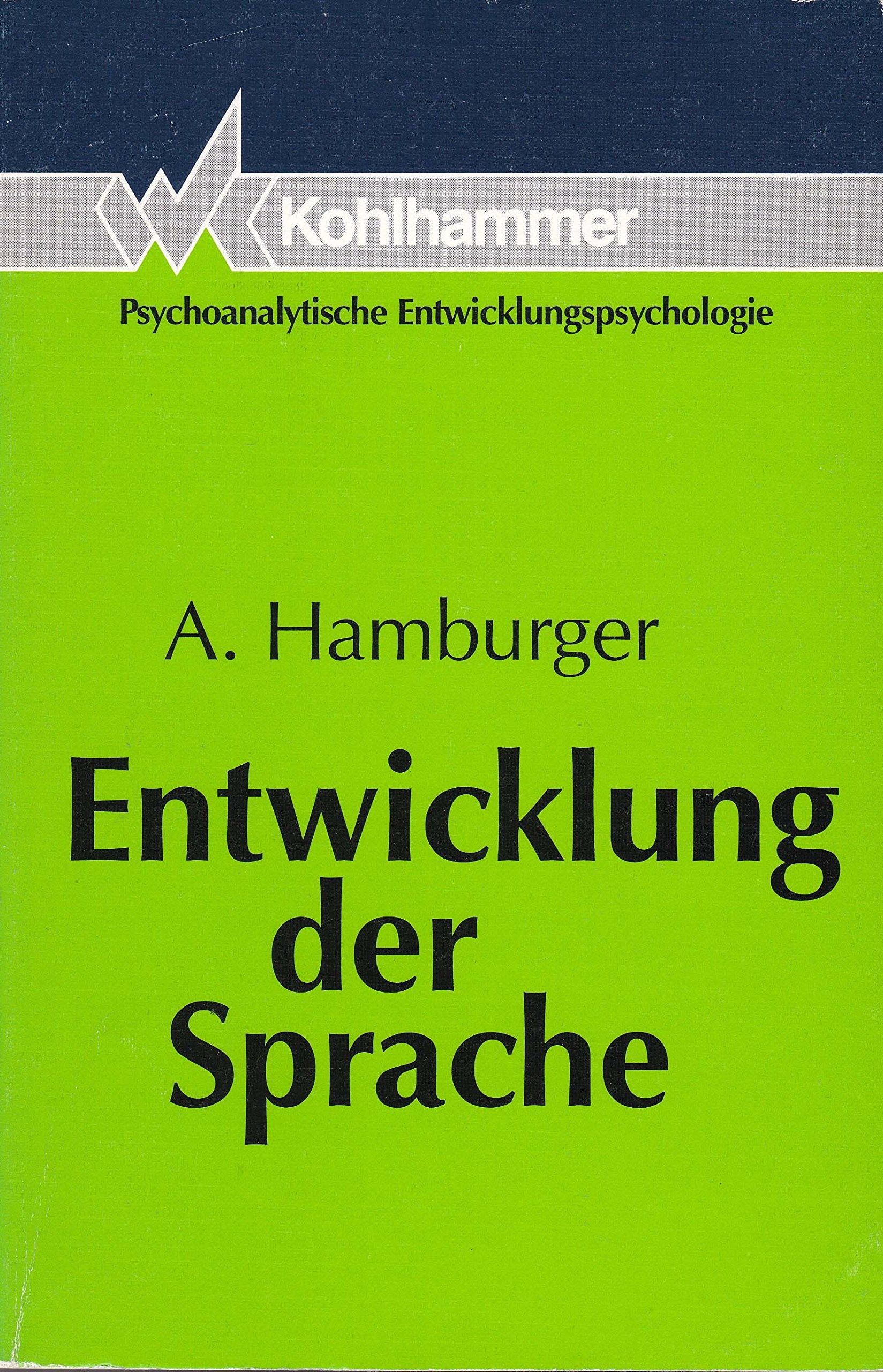 Entwicklung der Sprache (Psychoanalytische Entwicklungspsychologie) Psychology
