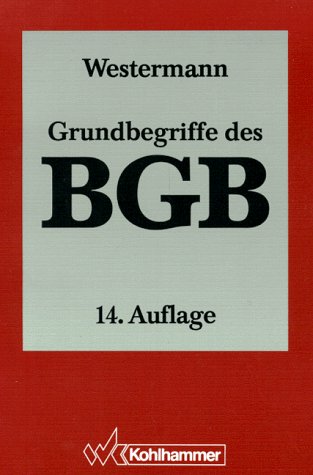 Grundbegriffe des BGB: Eine Einführung an Hand von Fällen Law