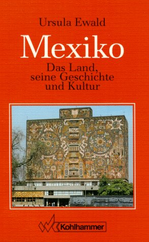 Mexiko: Das Land, seine Geschichte und Kultur Books