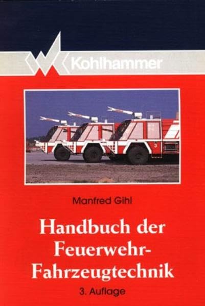 Handbuch der Feuerwehr-Fahrzeugtechnik (Fachbuchreihe Brandschutz) Architecture