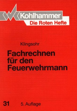 Die Roten Hefte, Bd.31, Fachrechnen für den Feuerwehrmann Business, Finance & Career