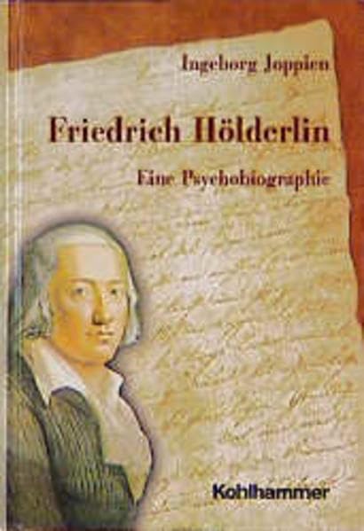 Friedrich Hölderlin: Eine Psychobiographie Contemporary literature