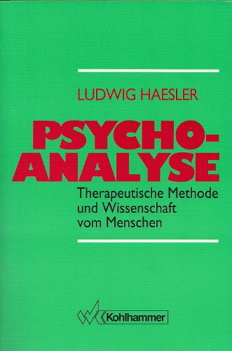 Psychoanalyse - therapeutische Methode und Wissenschaft vom Menschen Psychology