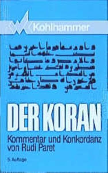 Der Koran / Taschenbuch-Ausgabe: Der Koran, Gesamtausgabe. Kommentar und Konkordanz. Religion & Esotericism