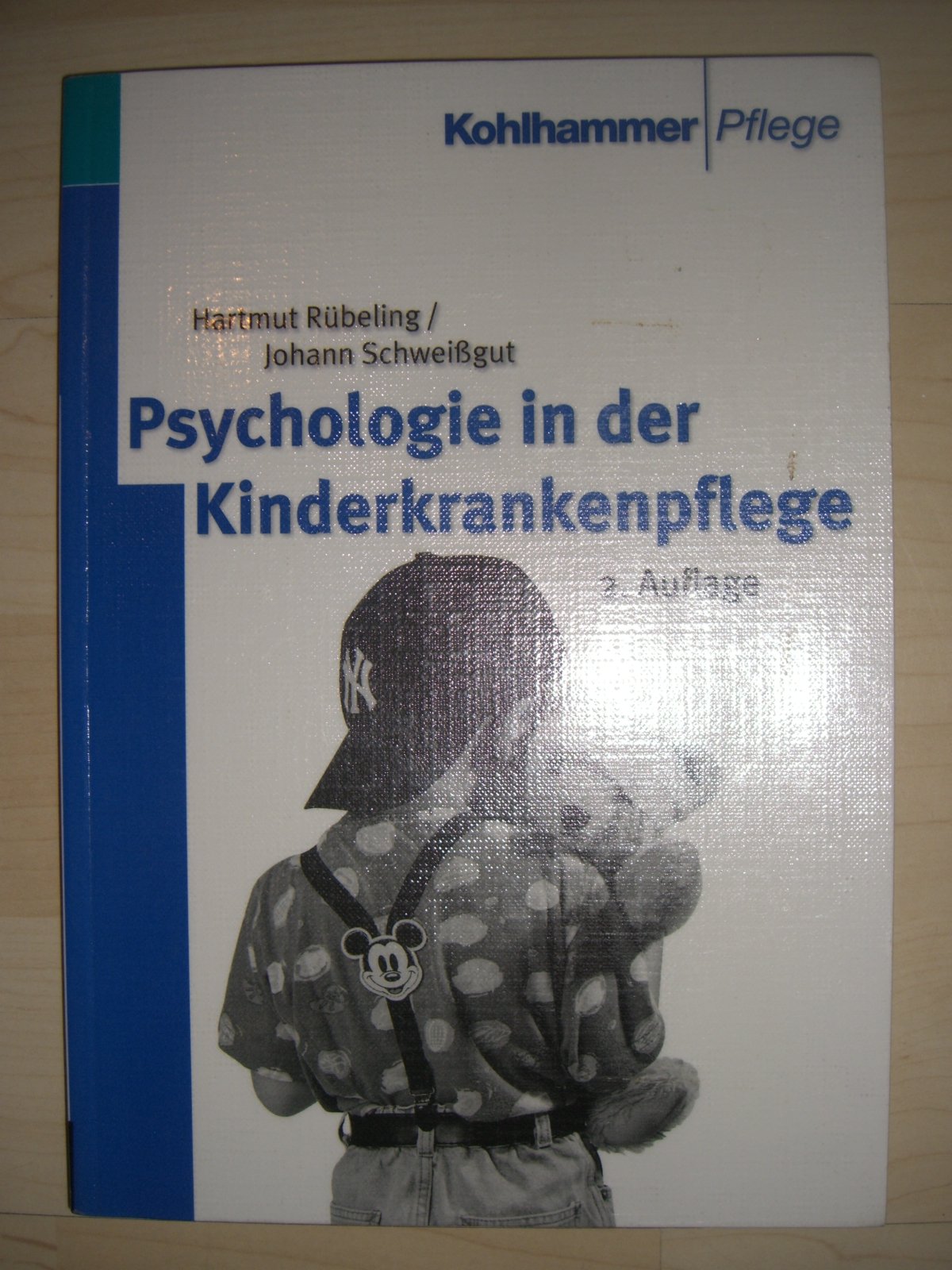 Psychologie in der Kinderkrankenpflege (Pflege Wissen und Praxis) Study Guides
