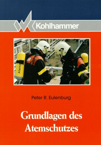Grundlagen des Atemschutzes Professional & Reference Books