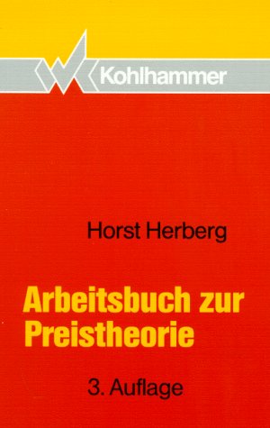 Preistheorie: Arbeitsbuch zur Preistheorie Books