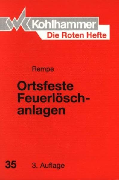 Die Roten Hefte, Bd.35, Ortsfeste Feuerlöschanlagen Law