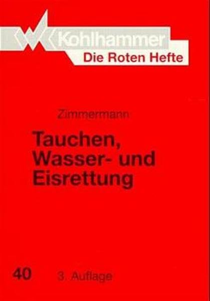 Die Roten Hefte, Bd.40, Tauchen, Wasserrettung und Eisrettung Law