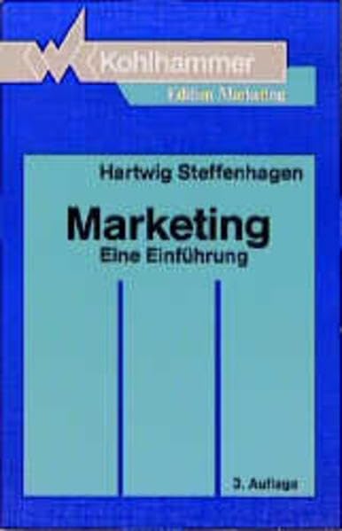 Marketing: Eine Einführung (Kohlhammer Edition Marketing) Business, Finance & Career