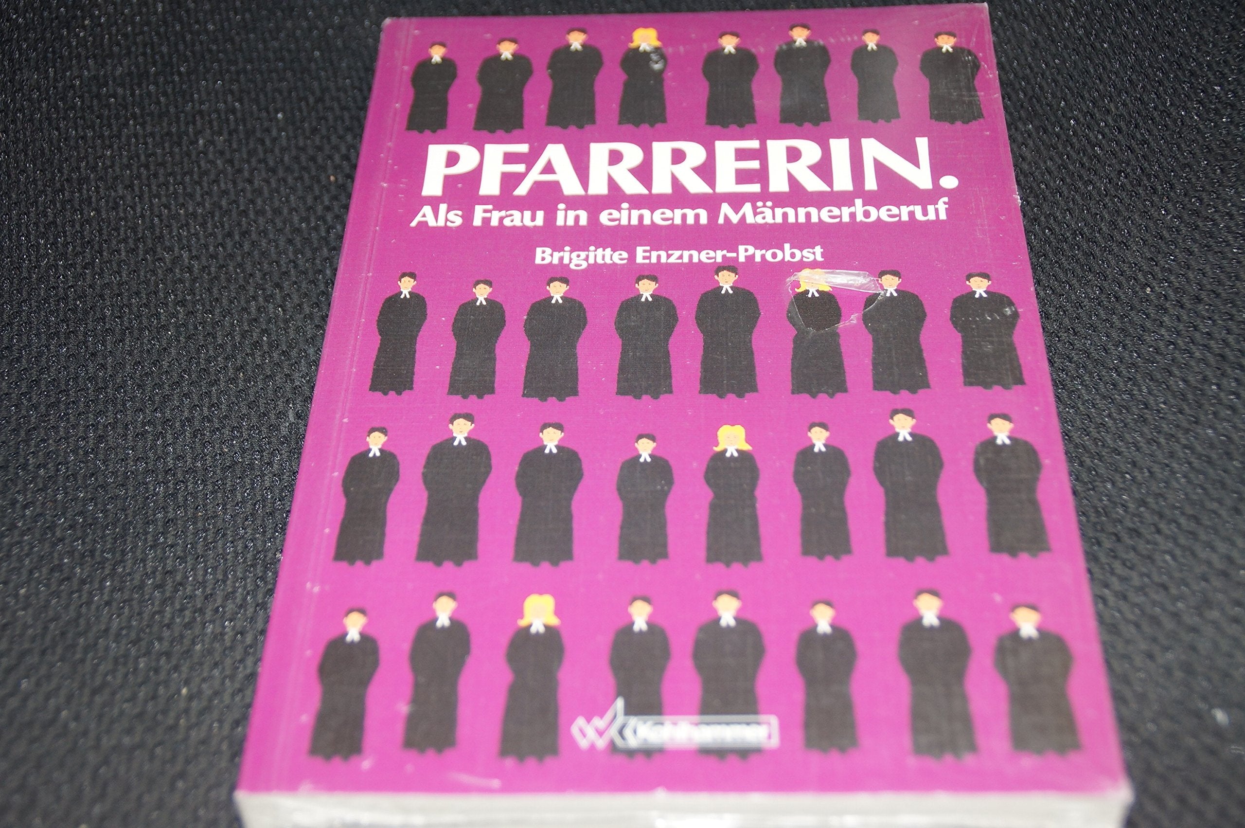 Pfarrerin: Als Frau in einem Männerberuf Religion & Esotericism