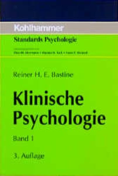 Klinische Psychologie / Grundlagen und Aufgaben, klinischer Psychologie, Definition, Klassifikation und Entstehung psychischer Störungen: Klinische ... der Allgemeinen Klinischen Psychologie Psychology