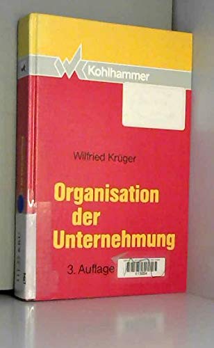 Organisation der Unternehmung (Kohlhammer Lehrbuchreihe Betriebswirtschaft) Business, Finance & Career
