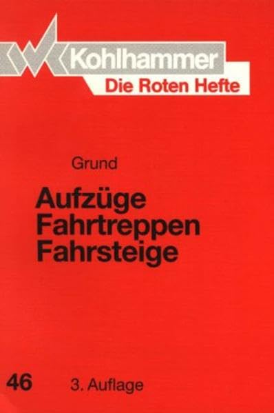 Die Roten Hefte, Bd.46, Aufzüge, Fahrtreppen, Fahrsteige Law