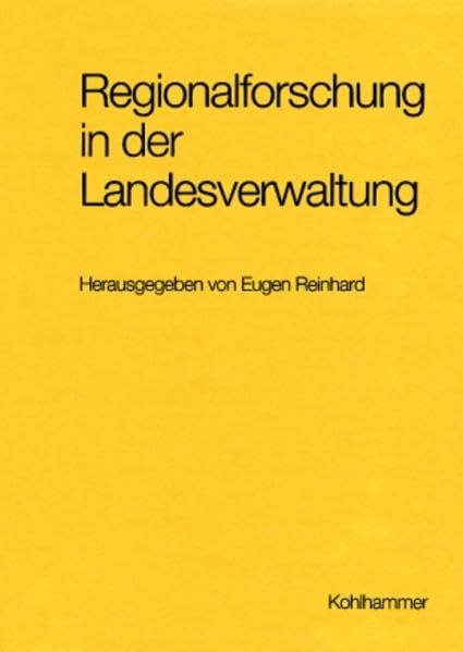 Regionalforschung in der Landesverwaltung: Die Landesbeschreibung in Baden-Württemberg - Ansatz, Leistung und Perspektiven: Die Landesbeschreibung in ... / Serie A Landesarchivdirektion, Band 6) Film, Art & Culture