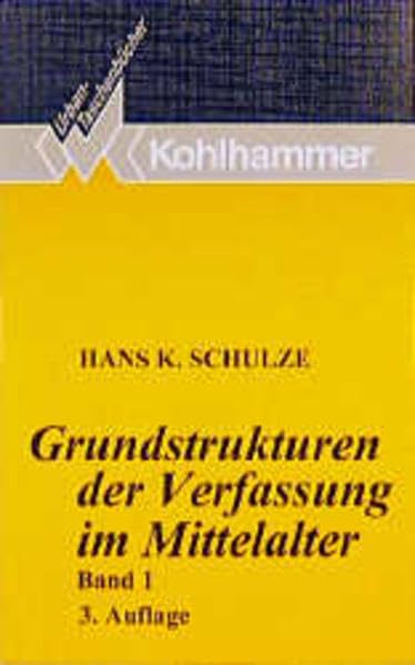 Grundstr.d.VerfNICHT EINLAGERN UTB 371, Mittelalter Bd.1, 3.A: Stammesverband, Gefolgschaft, Lehnswesen, Grundherrschaft (Urban-Taschenbücher) German history
