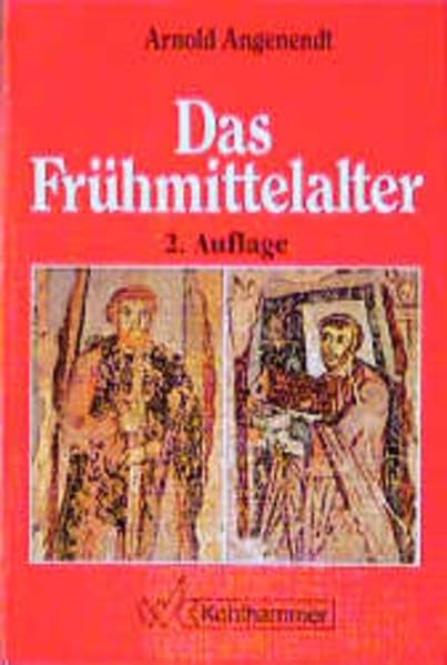 Das Frühmittelalter: Die abendländische Christenheit von 400 bis 900 Politics & History
