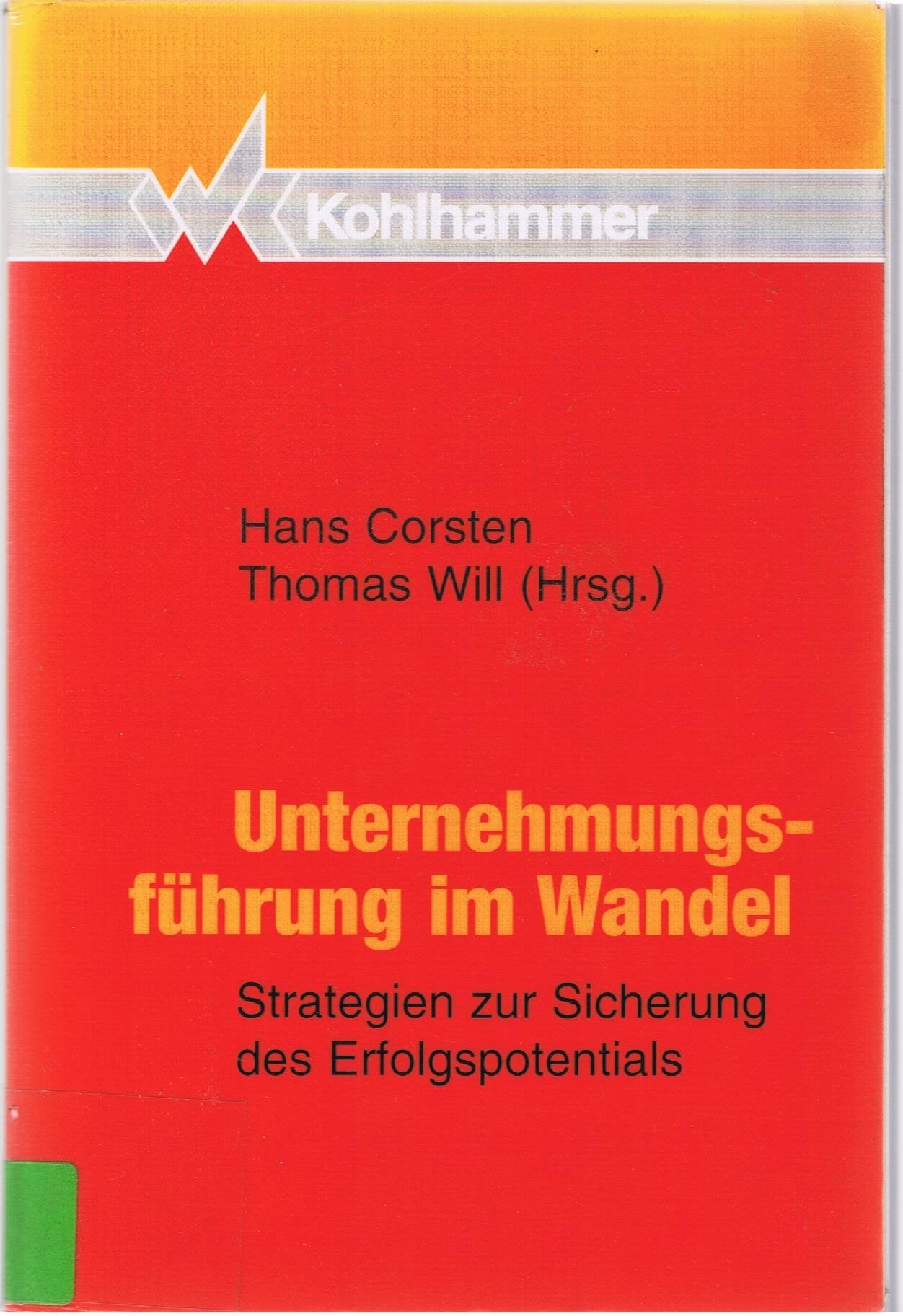 Unternehmungsführung im Wandel: Strategien zur Sicherung des Erfolgspotentials Books