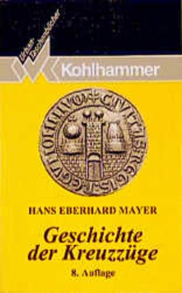 Urban Taschenbücher, Bd.86, Geschichte der Kreuzzüge Politics & History