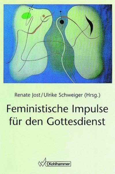 Feministische Impulse für den Gottesdienst Religion & Esotericism