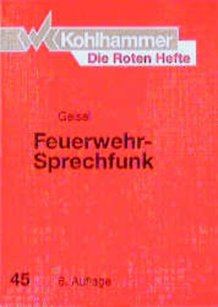 Die Roten Hefte, Bd.45, Feuerwehr-Sprechfunk Law