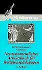 Neutestamentliches Arbeitsbuch für Religionspädagogen (Urban-Taschenbücher) Education & Training
