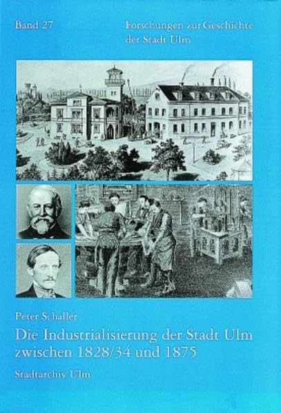 Die Industrialisierung der Stadt Ulm zwischen 1828/34 und 1875 Law