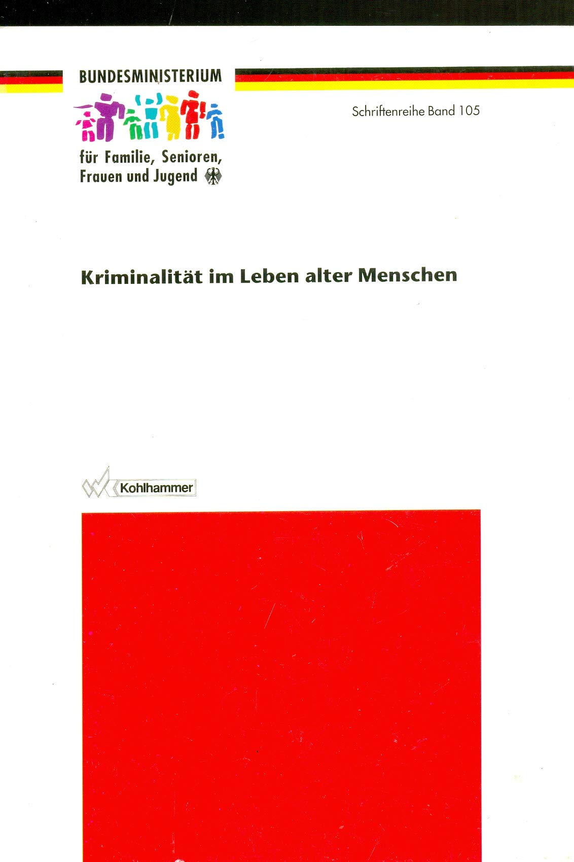 Kriminalität im Leben alter Menschen: Eine altersvergleichende Untersuchung von Opfererfahrung, persönlichem Sicherheitsgefühl und ... für Familie, Senioren, Frauen und Jugend) Law
