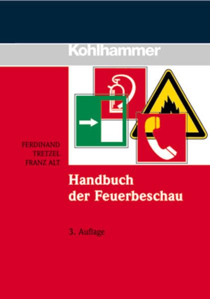 Handbuch der Feuerbeschau (Fachbuchreihe Brandschutz) Business & Technology