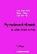 Psychopharmakotherapie: Ein Leitfaden für Klinik und Praxis Medicine