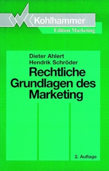 Rechtliche Grundlagen des Marketing (Kohlhammer Edition Marketing) Law